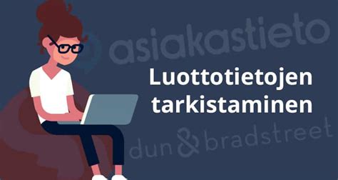 luottotietoraportti|Omien luottotietojen tarkistaminen